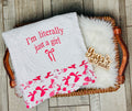 Heirloom Blanket - "I'm Literally Just a Girl" | 36x45